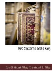 Two Slatterns and a King,1171050615,9781171050612