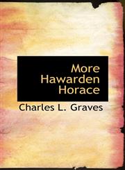More Hawarden Horace,1115944266,9781115944267