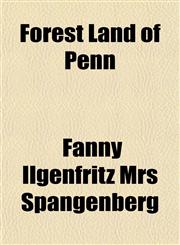 Forest Land of Penn,115276005X,9781152760059