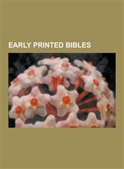 Early Printed Bibles 1614 Low German Bible, 36-Line Bible, Acts and Epistles of the Apostles, Authorized King James Version, Bible of Krali,1230833412,9781230833415