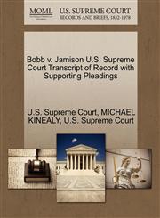 Bobb v. Jamison U.S. Supreme Court Transcript of Record with Supporting Pleadings,1270084968,9781270084969