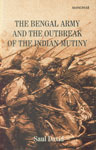 The Bengal Army and the Outbreak of the Indian Mutiny 1st Published,8173047804,9788173047800