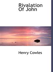 Rivalation Of John,111779721X,9781117797212