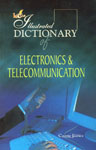 Lotus Illustrated Dictionary of Electronic and Telecommunication 1st Edition,8189093312,9788189093310
