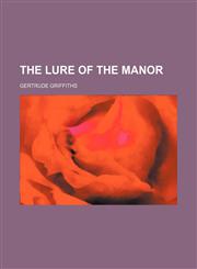 The Lure of the Manor,1150760613,9781150760617