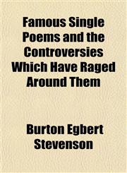 Famous Single Poems and the Controversies Which Have Raged Around Them,1152460781,9781152460782