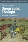 Geographic Thought A Critical Introduction,1405169400,9781405169400