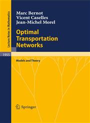Optimal Transportation Networks Models and Theory,3540693149,9783540693147
