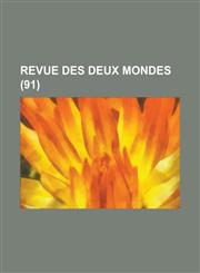 Revue Des Deux Mondes (91 ),1153478080,9781153478083