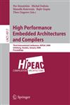 High Performance Embedded Architectures and Compilers Third International Conference, HiPEAC 2008, Göteborg, Sweden, January 27-29, 2008, Proceedings,3540775595,9783540775591