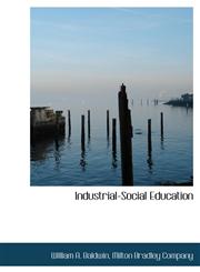 Industrial-Social Education,1140587277,9781140587279