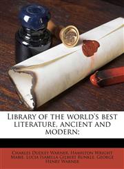 Library of the world's best literature, ancient and modern; Volume 9,1176787497,9781176787490