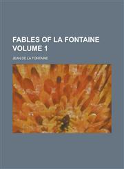 Fables of La Fontaine Volume 1,1234328550,9781234328559