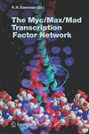The Myc/Max/Mad Transcription Factor Network 1st Edition,3540239685,9783540239680