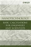 Nanotechnology Basic Calculations for Engineers and Scientists,0471739510,9780471739517