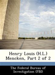 Henry Louis (H.L.) Mencken, Part 2 of 2,1288540744,9781288540747