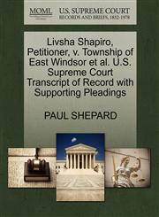 Livsha Shapiro, Petitioner, v. Township of East Windsor et al. U.S. Supreme Court Transcript of Record with Supporting Pleadings,1270698761,9781270698760