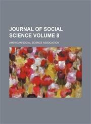 Journal of social science Volume 8,1153923874,9781153923873