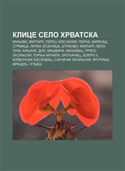 Klice selo Hrvatska Munjava, Žitnić, PeroJ, Nos Kalik, Perna, Karanac, Strmica, Lička Jesenica, Štikovo, Miočić, Vela Luka, Kanjane, Dol,1234000091,9781234000097