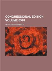 Congressional edition Volume 6578,1231347740,9781231347744