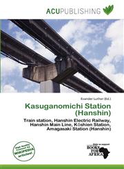 Kasuganomichi Station (Hanshin),6138352270,9786138352273