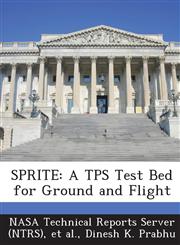 Sprite A Tps Test Bed for Ground and Flight,1289097356,9781289097356