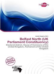 Belfast North (UK Parliament Constituency),613841974X,9786138419747