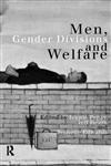 Men, Gender Divisions and Welfare,0415119715,9780415119719