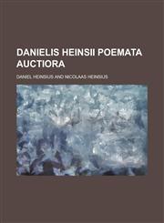 Danielis Heinsii Poemata Auctiora,1234408864,9781234408862