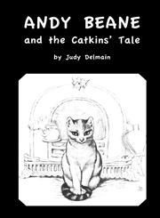 Andy Beane and the Catkins' Tale,0985742003,9780985742003
