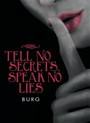 Tell No Secrets, Speak No Lies,1481733796,9781481733793