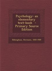Psychology An Elementary Text-Book - Primary Source Edition,1293560383,9781293560389