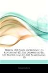Articles On Design 1128 Ships, including Uss Kaweah (ao-15), Uss Laramie (ao-16), Uss Mattole (ao-17), Uss Alameda (ao-10),124429831X,9781244298316