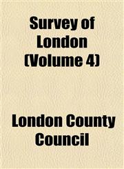 Survey of London (Volume 4),1152619829,9781152619821