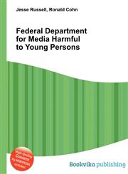 Federal Department for Media Harmful to Young Persons,5512726102,9785512726105