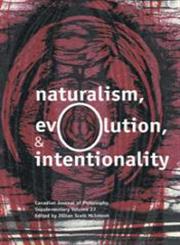 Naturalism, Evolution, and Intentionality,0919491278,9780919491274