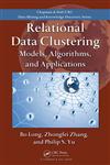 Relational Data Clustering Models, Algorithms, and Applications,1420072617,9781420072617