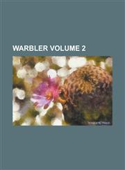 Warbler Volume 2,1234122901,9781234122904
