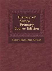 History of Samoa - Primary Source Edition,1295819813,9781295819812