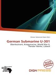 German Submarine U-301,6137165132,9786137165133