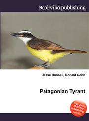 Patagonian Tyrant,5512498681,9785512498682
