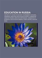 Education in Russia History of Young Physicists' Tournament in Russia, Japanese language education in Russia, Gymnazium Union of Russia,1156450527,9781156450529