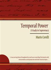 Temporal Power - A Study in Supremacy,1604248920,9781604248920