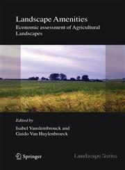 Landscape Amenities Economic Assessment of Agricultural Landscapes,1402031343,9781402031342