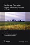 Landscape Amenities Economic Assessment of Agricultural Landscapes,1402031343,9781402031342