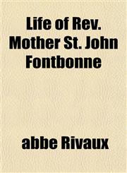 Life of Rev. Mother St. John Fontbonne,1151747041,9781151747044