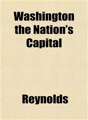 Washington the Nation's Capital,1151834866,9781151834867