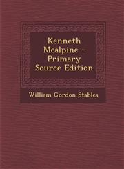 Kenneth Mcalpine - Primary Source Edition,1293035343,9781293035344