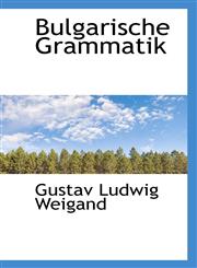 Bulgarische Grammatik,1110207182,9781110207183