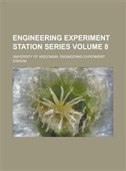 Engineering Experiment Station Series Volume 8,1236822587,9781236822581